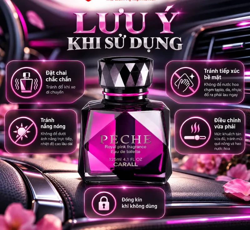 Lưu ý khi sử dụng nước hoa ô tô Carall Peche